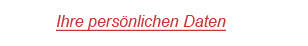 Ihre persönlichen Daten